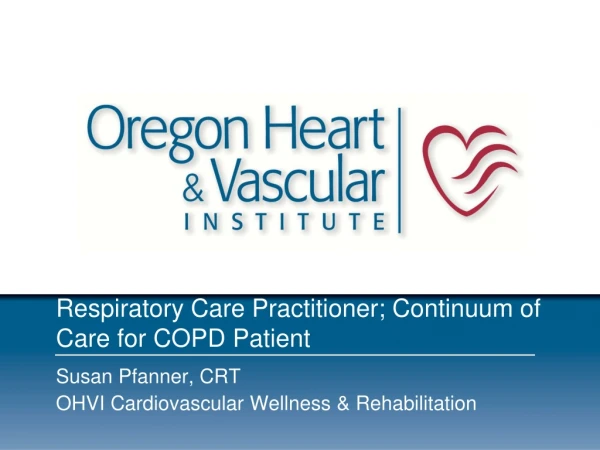 Respiratory Care Practitioner; Continuum of Care for COPD Patient