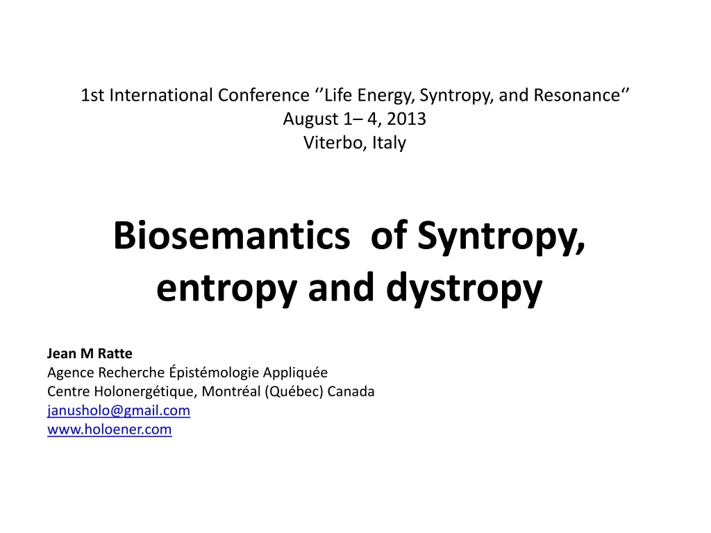 1st international conference life energy syntropy and resonance august 1 4 2013 viterbo italy