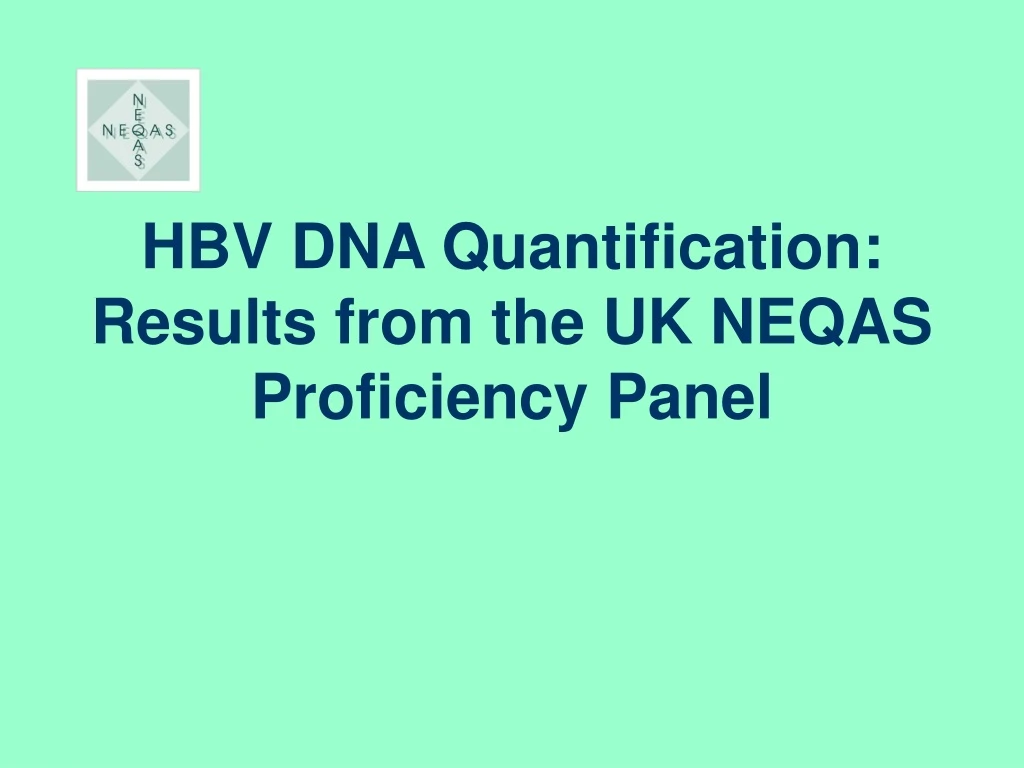 hbv dna quantification results from the uk neqas proficiency panel