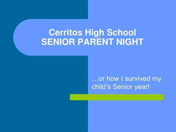 Cerritos High School SENIOR PARENT NIGHT