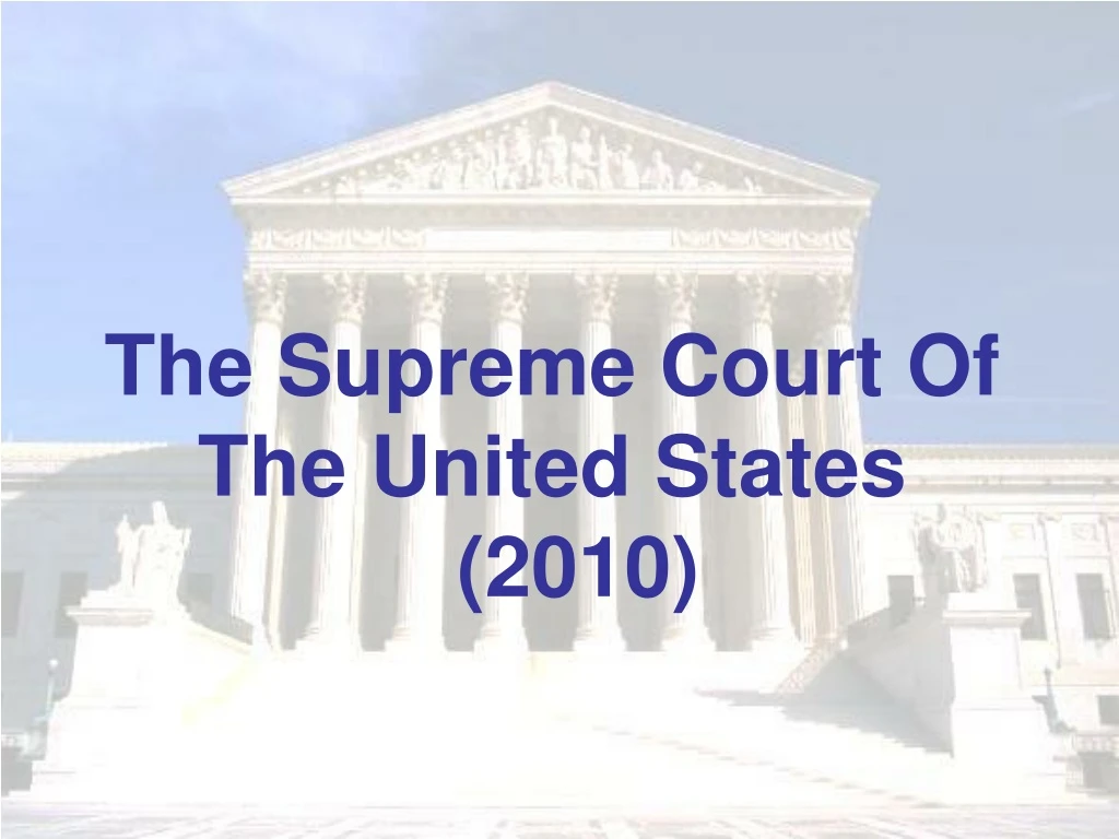 the supreme court of the united states 2010