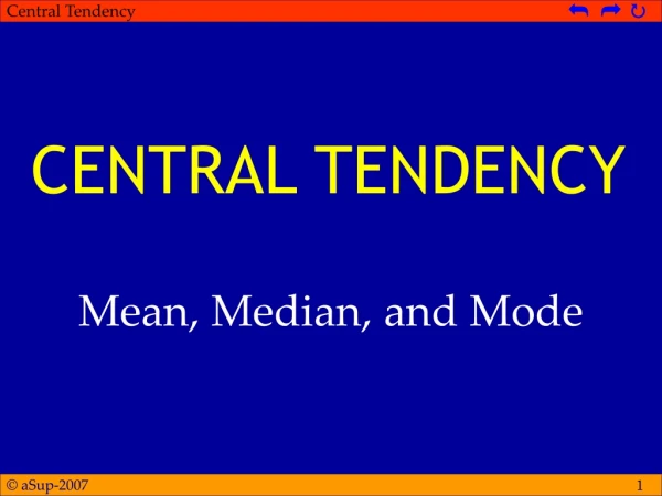 CENTRAL TENDENCY