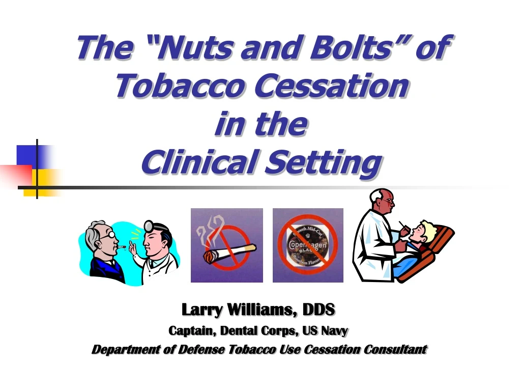 the nuts and bolts of tobacco cessation in the clinical setting