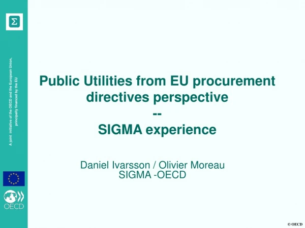 Public Utilities from EU procurement directives perspective -- SIGMA experience
