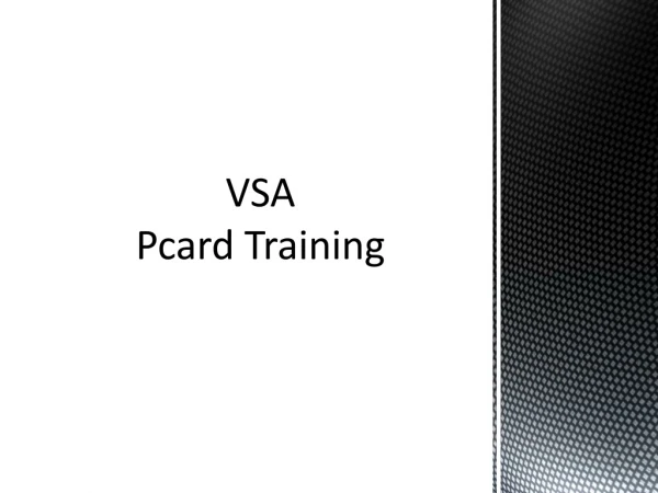 VSA  Pcard  Training
