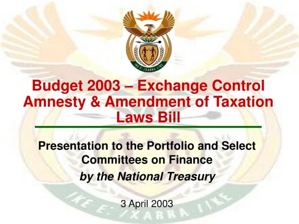 Budget 2003 – Exchange Control Amnesty &amp; Amendment of Taxation Laws Bill