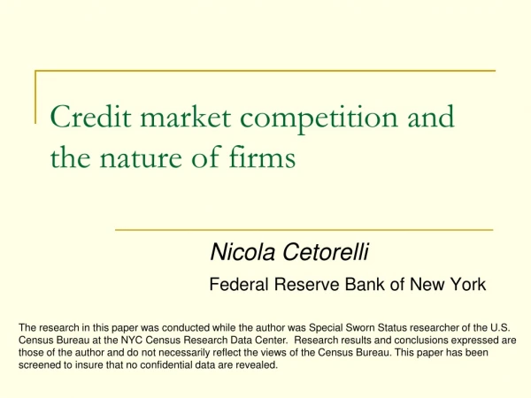 Credit market competition and the nature of firms