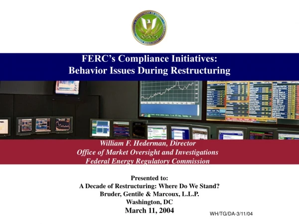FERC’s Compliance Initiatives: Behavior Issues During Restructuring