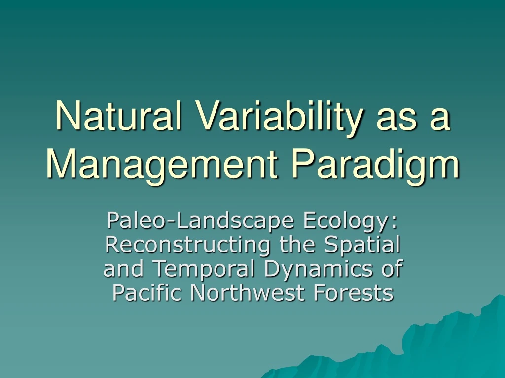 natural variability as a management paradigm