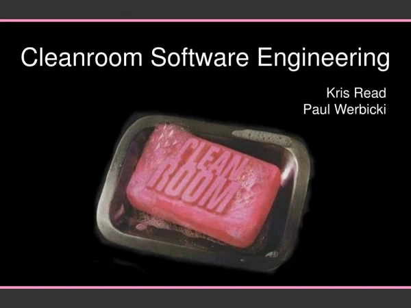 Cleanroom Software Engineering