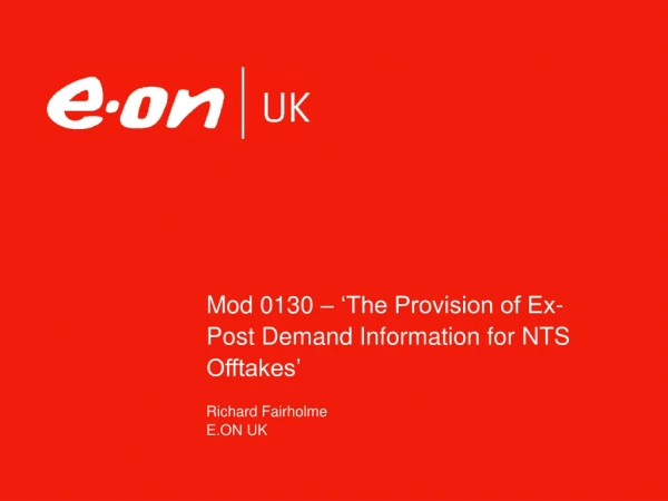 Mod 0130 – ‘The Provision of Ex-Post Demand Information for NTS Offtakes’