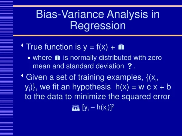 Bias-Variance Analysis in Regression