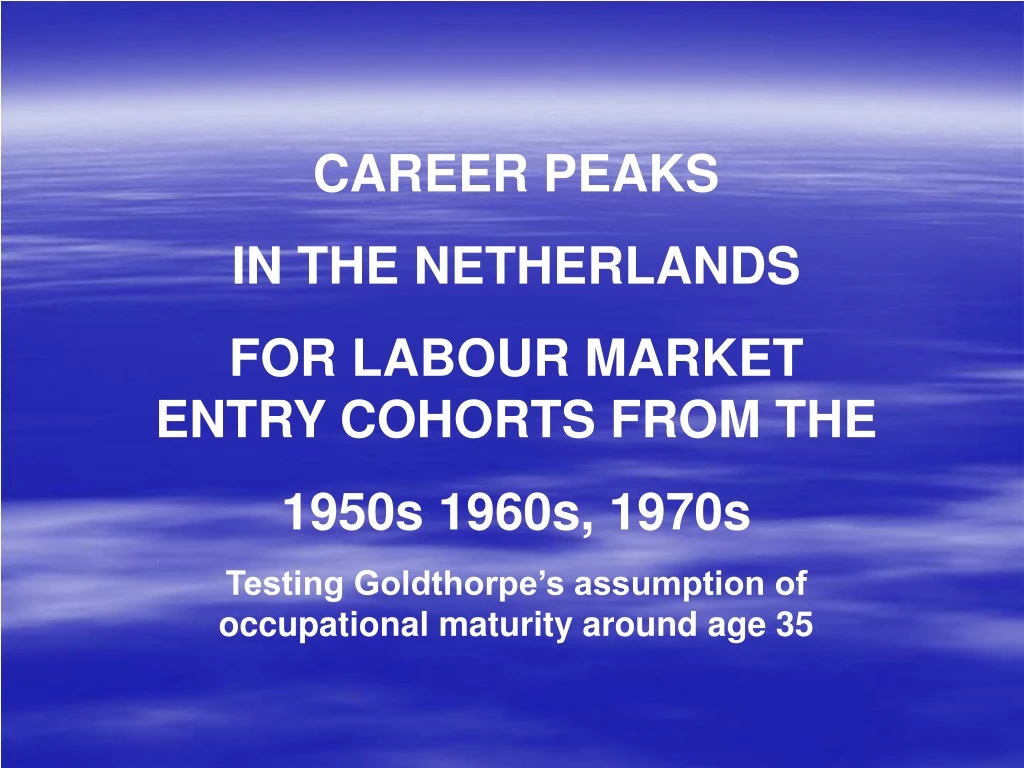 career peaks in the netherlands for labour market