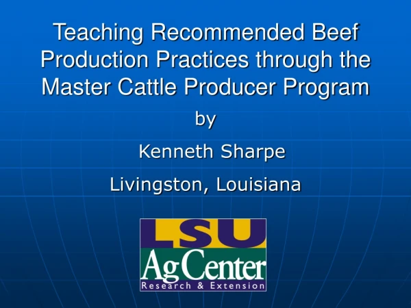 Teaching Recommended Beef Production Practices through the Master Cattle Producer Program