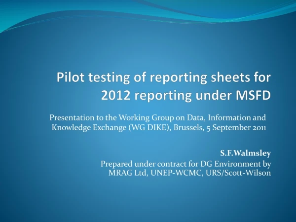 Pilot testing of reporting sheets for  2012 reporting under MSFD
