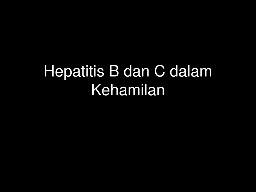 hepatitis b dan c dalam kehamilan