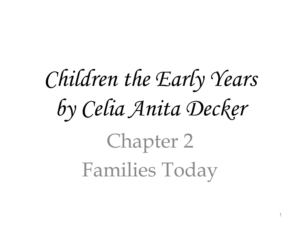 children the early years by celia anita decker