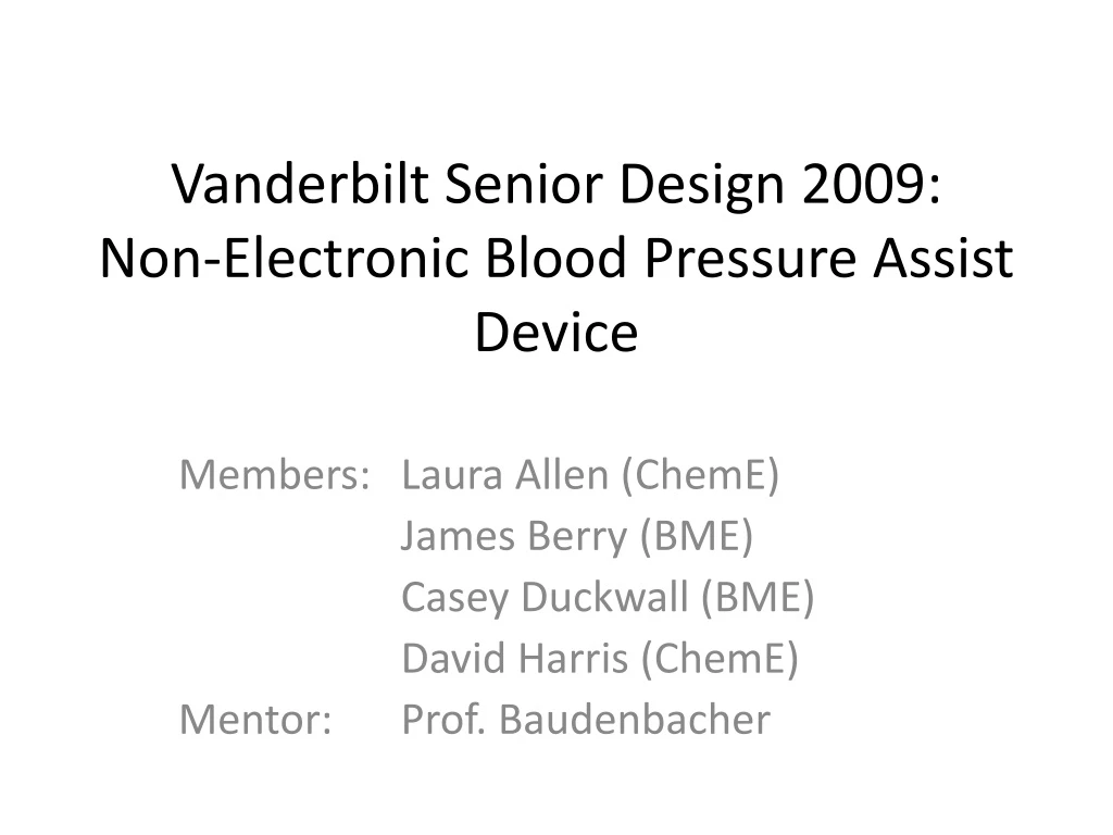 vanderbilt senior design 2009 non electronic blood pressure assist device