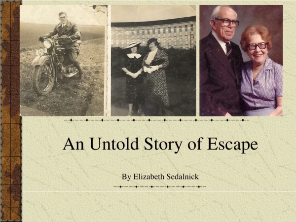 An Untold Story of Escape By Elizabeth Sedalnick