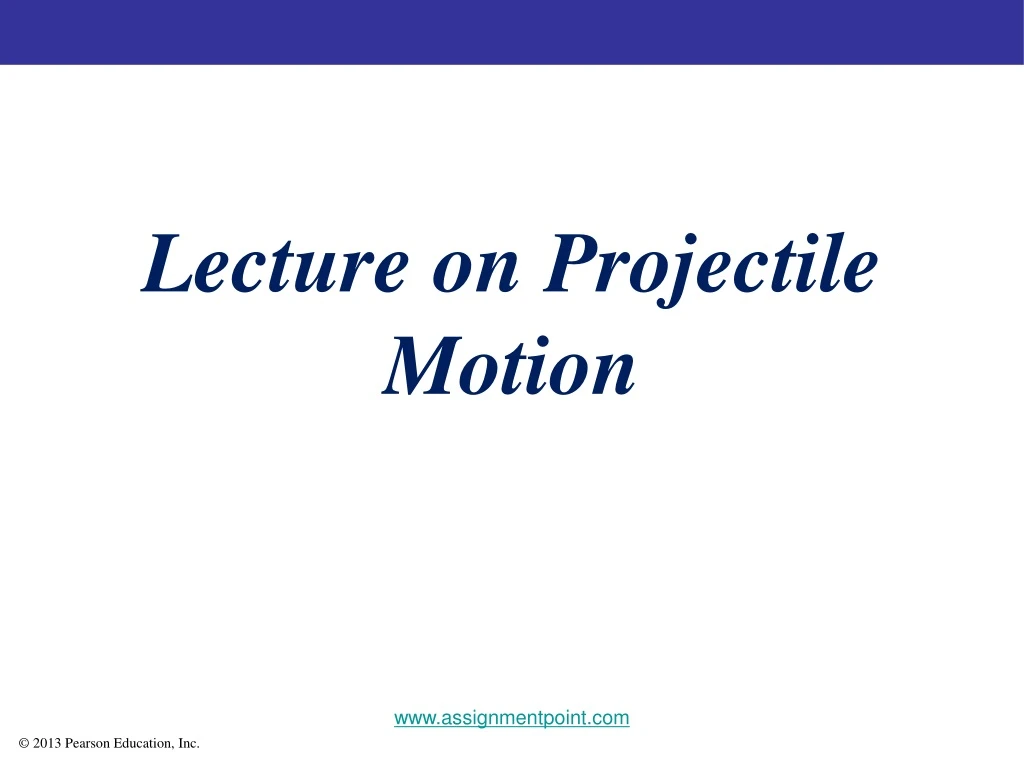 lecture on projectile motion