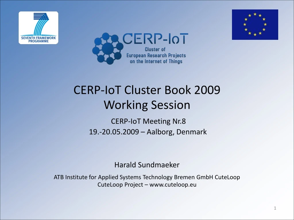 cerp iot cluster book 2009 working session cerp iot meeting nr 8 19 20 05 2009 aalborg denmark