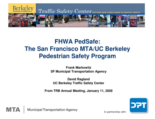 FHWA PedSafe:  The San Francisco MTA/UC Berkeley Pedestrian Safety Program