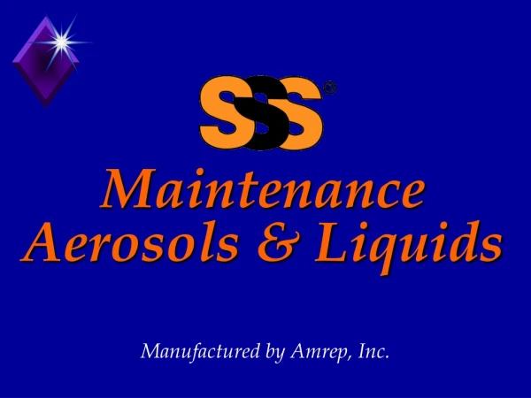 Maintenance Aerosols &amp; Liquids