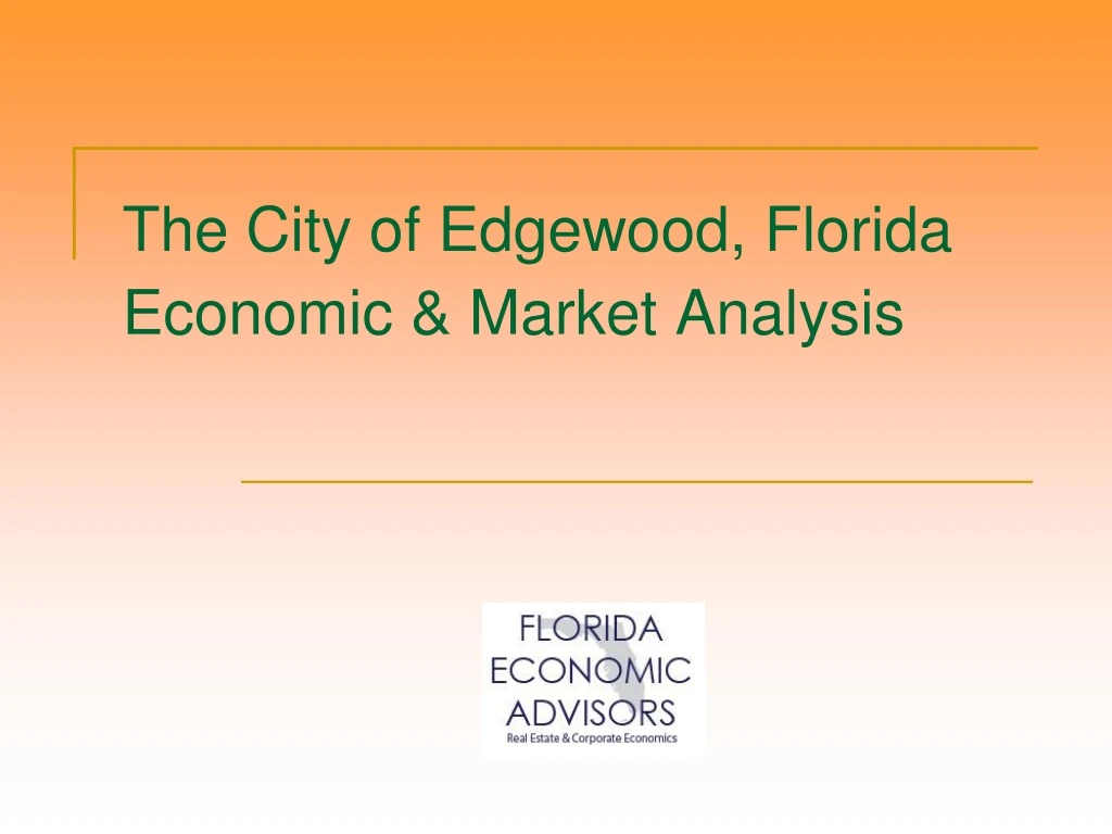 the city of edgewood florida economic market analysis