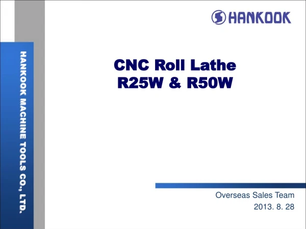 CNC Roll Lathe R25W &amp; R50W