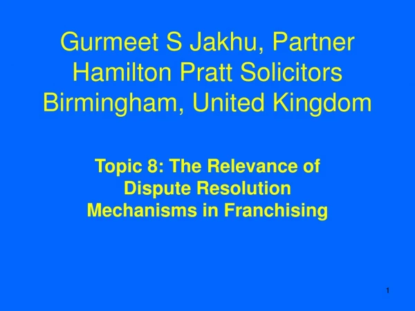 Gurmeet S Jakhu, Partner Hamilton Pratt Solicitors Birmingham, United Kingdom