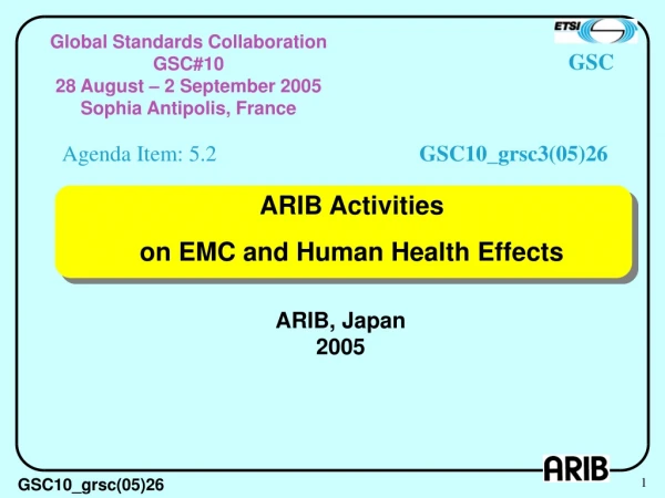 ARIB Activities on EMC and Human Health Effects