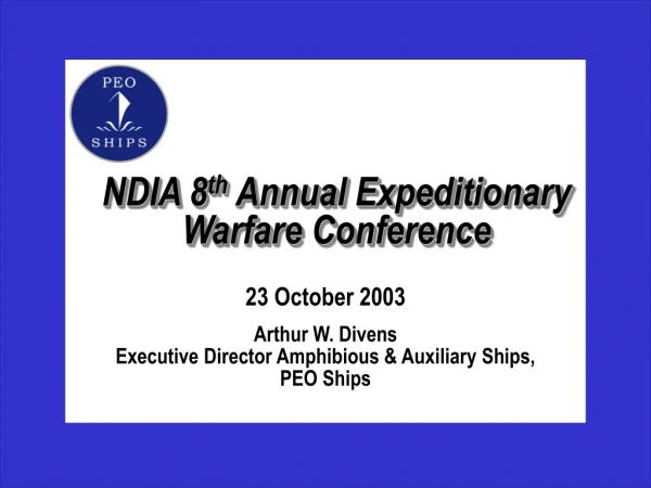 NDIA 8 th  Annual Expeditionary Warfare Conference