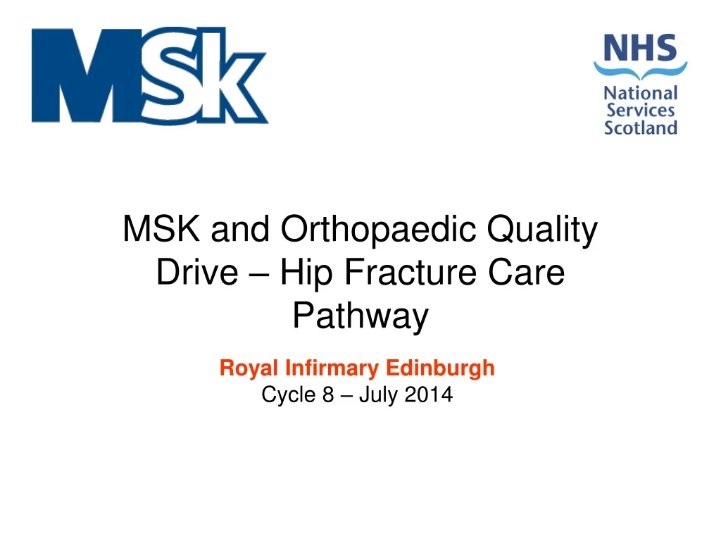 msk and orthopaedic quality drive hip fracture care pathway