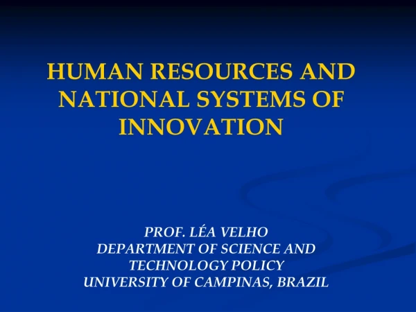 HUMAN RESOURCES AND NATIONAL SYSTEMS OF INNOVATION