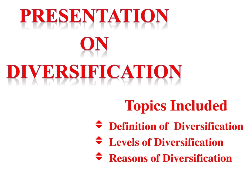 presentation on diversification