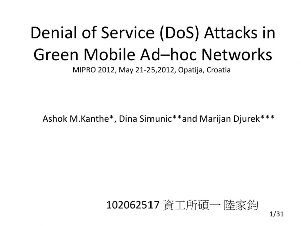 Denial of Service (DoS) Attacks in Green Mobile Ad–hoc Networks