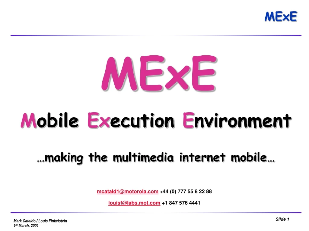 mexe m obile ex ecution e nvironment making the multimedia internet mobile