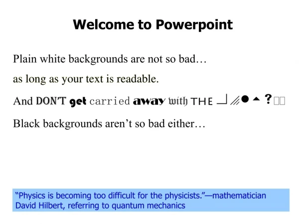 Welcome to Powerpoint