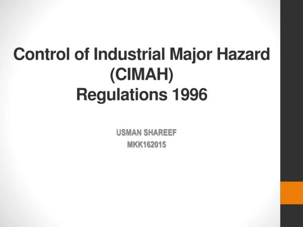 Control of Industrial Major Hazard (CIMAH) Regulations 1996