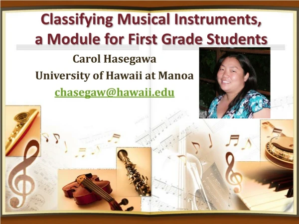 Classifying Musical Instruments,  a Module for First Grade Students