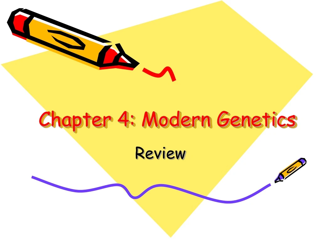 chapter 4 modern genetics