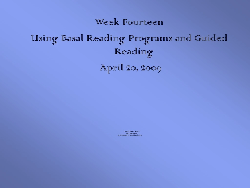 week fourteen using basal reading programs