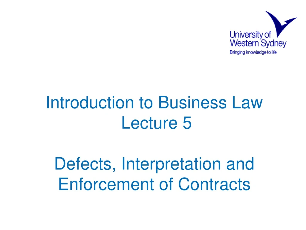 introduction to business law lecture 5 defects interpretation and enforcement of contracts
