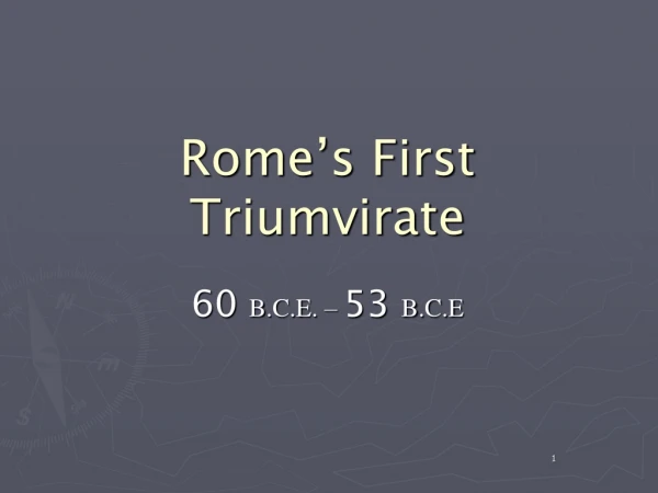 Rome’s First Triumvirate