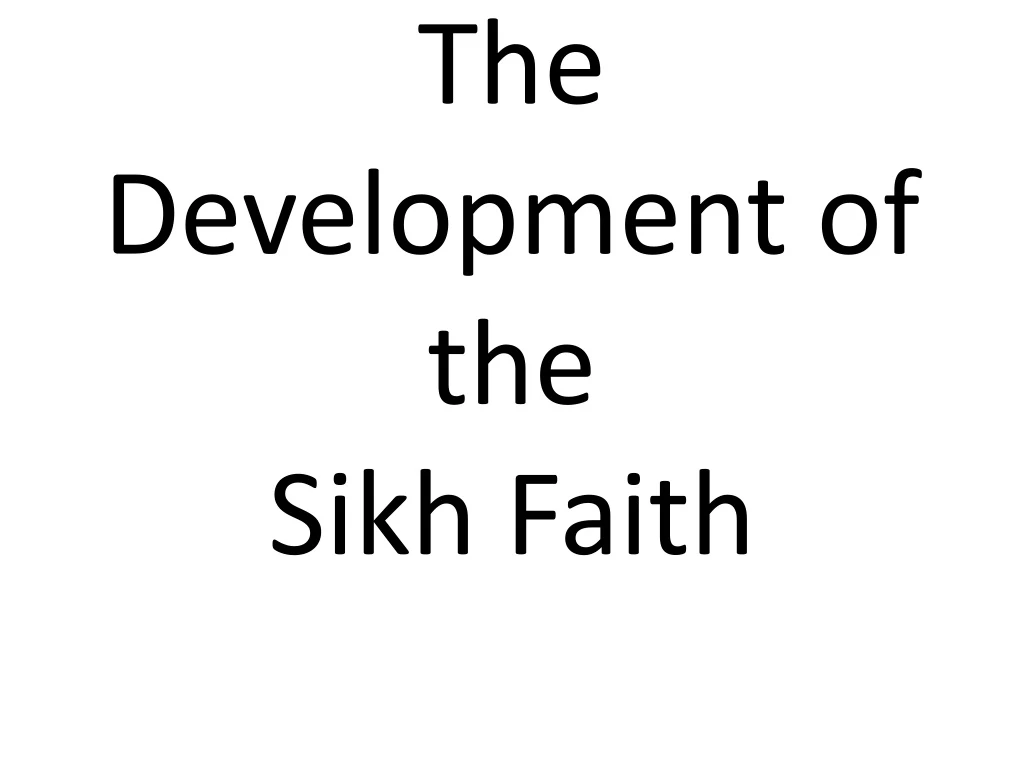 the development of the sikh faith