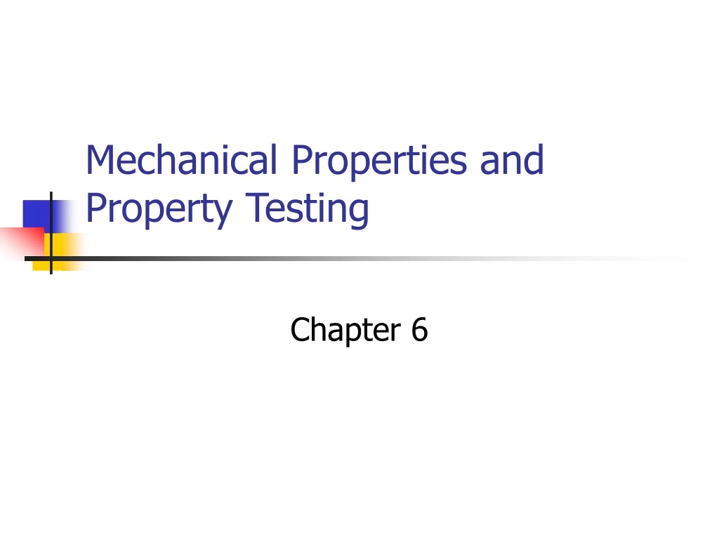 mechanical properties and property testing