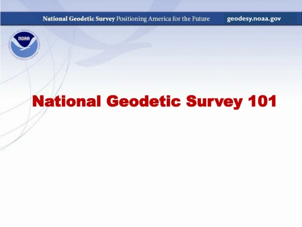 National Geodetic Survey 101