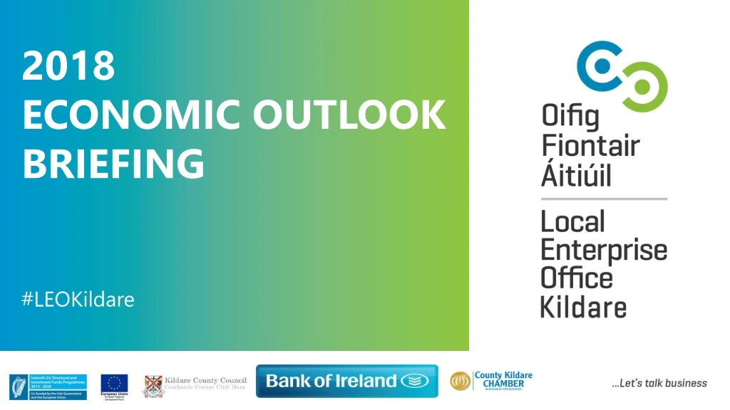 2018 economic outlook briefing leokildare