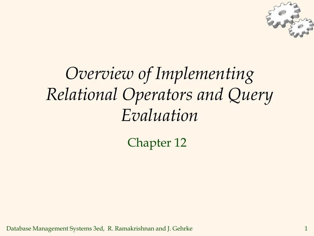 overview of implementing relational operators and query evaluation