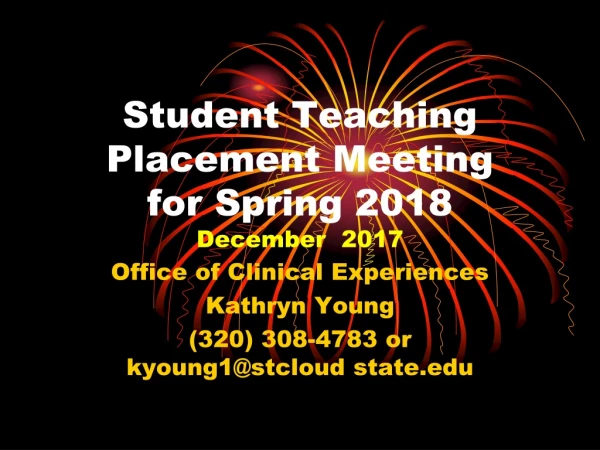Student Teaching Placement Meeting for Spring 2018 December  2017